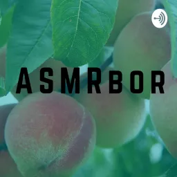 ASMRbor Podcast artwork