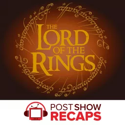 Lord of the Rings: A Post Show Recap