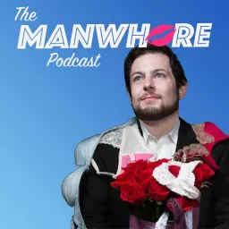 The Manwhore Podcast: Sex-Positive Conversations artwork