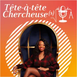 Tête-à-tête Chercheuse(s) Podcast artwork