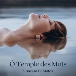 Ô Temple des Mots Podcast artwork