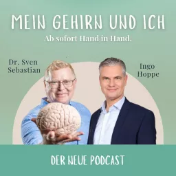 Mein Gehirn und ich - endlich Hand in Hand Podcast artwork