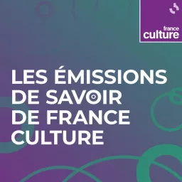 Les émissions de savoir de France Culture