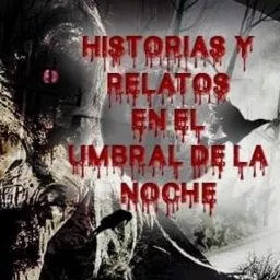 Historias y Relatos en el Umbral de la Noche