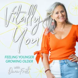 Vitally You, Feeling Younger While Growing Older