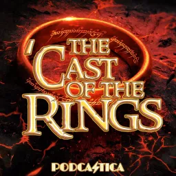 The 'Cast of the Rings: A Lord of the Rings: The Rings of Power Podcast artwork