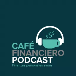 Café Financiero El Podcast artwork