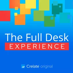 The Full Desk Experience Podcast artwork