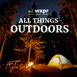 WXPR All Things Outdoors Podcast artwork