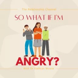 So what if I'm angry? Podcast artwork