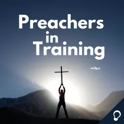 Preachers in Training