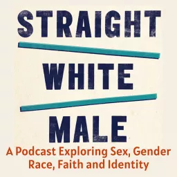 Straight White Male Podcast artwork