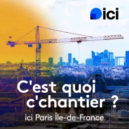 C'est quoi c'chantier ?