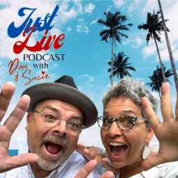 Just Live Podcast with Dan & Suzie artwork