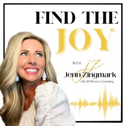 Find The Joy With Jenn, LDS Divorce Podcasts