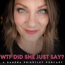 WTF did she just say? Podcast artwork