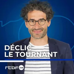 Déclic - Le Tournant Podcast artwork