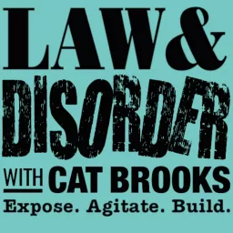 KPFA - Law & Disorder w/ Cat Brooks Podcast artwork