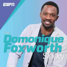 The Domonique Foxworth Show Podcast artwork