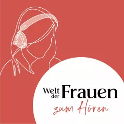 Welt der Frauen zum Hören