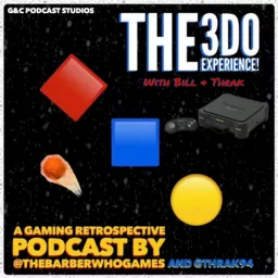 The 3DO Experience! With Bill and Thrak Podcast artwork