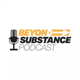 Beyond Substance Podcast artwork