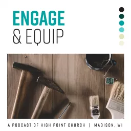 Engage and Equip Podcast artwork