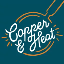 Copper & Heat Podcast artwork