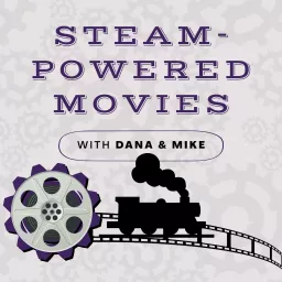 Steam Powered Movies