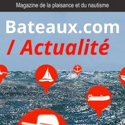 Bateaux, le magazine consacré à la plaisance, aux voiliers, aux bateaux à moteur, aux courses aux larges et régates.