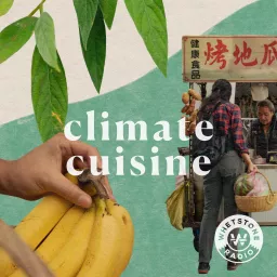Climate Cuisine Podcast artwork
