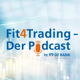 Fit4Trading - Der Podcast artwork