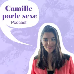 Camille Parle Sexe Podcast artwork