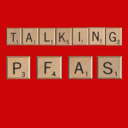 TalkingPFAS Podcast artwork