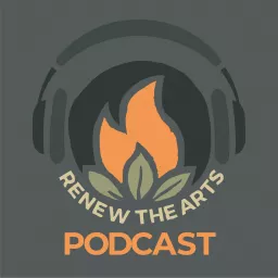 Renew the Arts Podcast