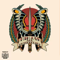 Ninjas Are Butterflies Podcast artwork
