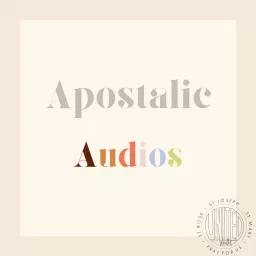 Apostolic Audios Podcast artwork