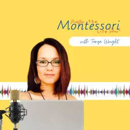 Master the Montessori Life Show