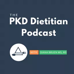 The PKD Dietitian Podcast artwork