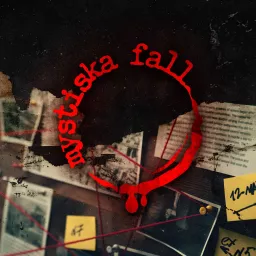 Mystiska fall Podcast artwork