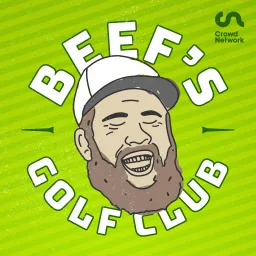 Beef's Golf Club Podcast artwork