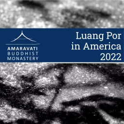 Luang Por in America Podcast artwork