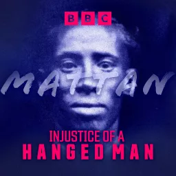 Mattan: Injustice of a Hanged Man Podcast artwork