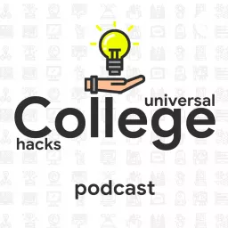 College Universal Hacks Podcast artwork