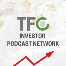 TFC Investors Podcast Network