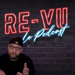 RE-VU Le Podcast