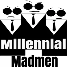 Millennial Madmen Podcast artwork