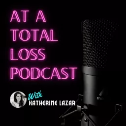 At a Total Loss Podcast artwork