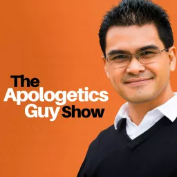 The Apologetics Guy Show - Dr. Mikel Del Rosario Podcast artwork