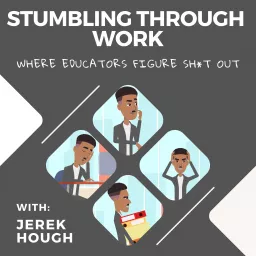 Stumbling Through Work Podcast artwork